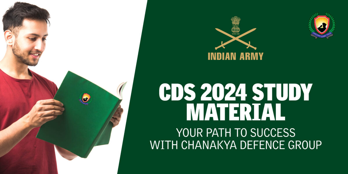 CDS 2024 Study Material Your Path to Success with Chanakya Defence Group